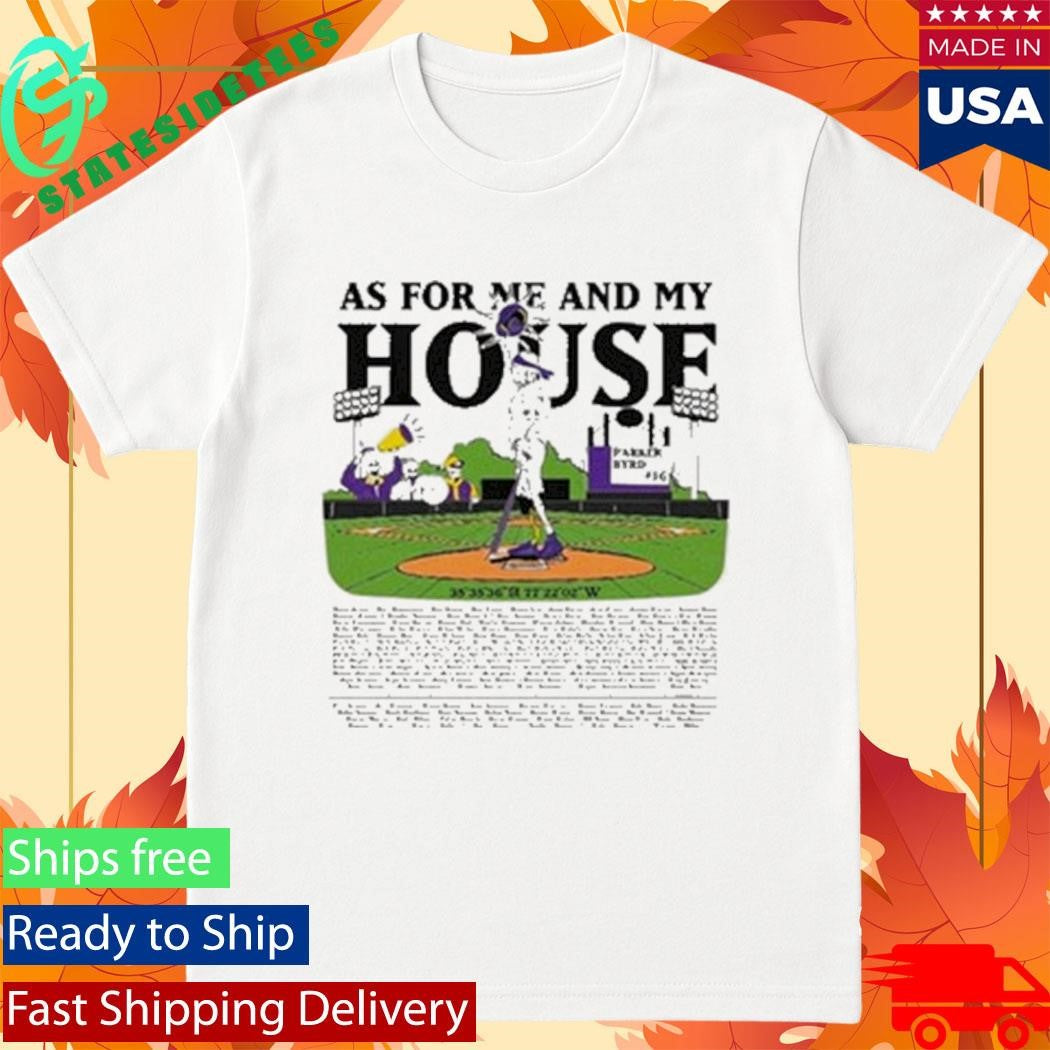 Parker Byrd As For Me And My House Shirt