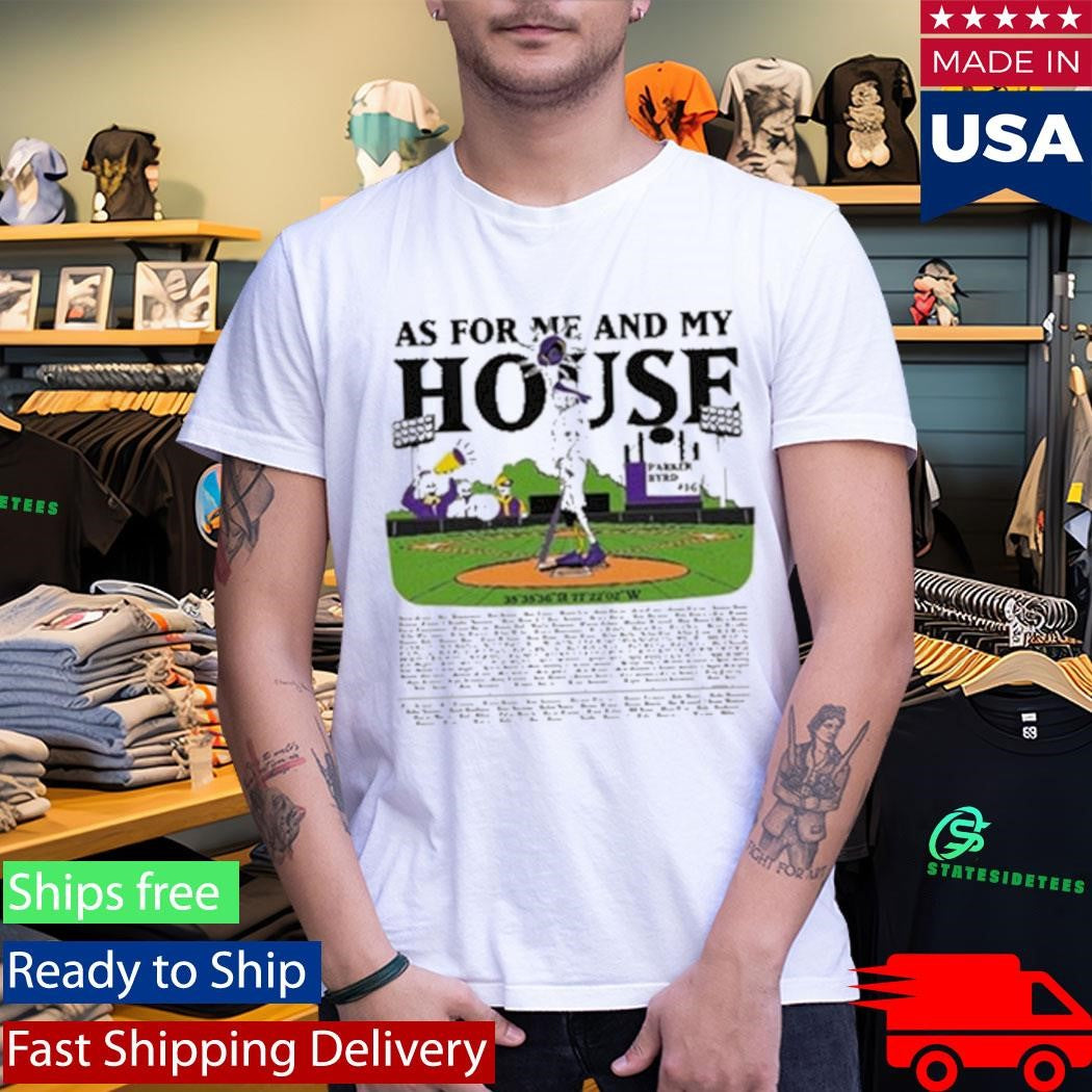 Parker Byrd As For Me And My House Shirt