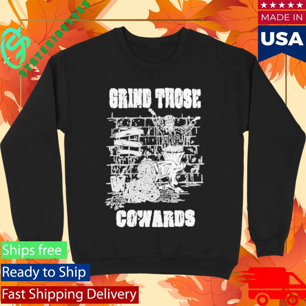 Piled Flesh Grind Those Cowards Shirt