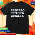 Prefiero Estar En Wrigley Shirt