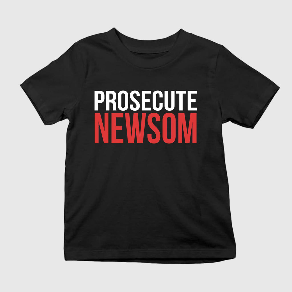 Prosecute Newsom Shirt