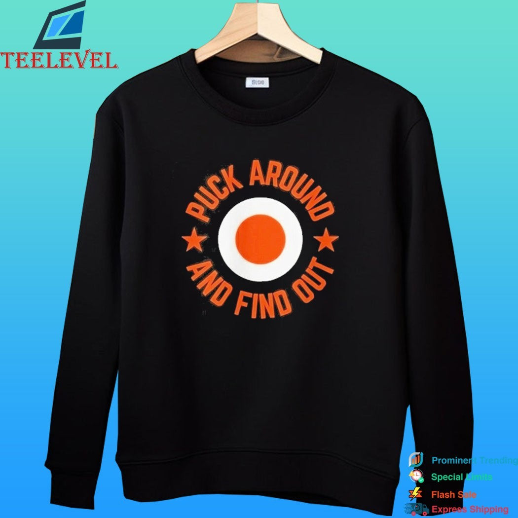 Puck Around And Find Out Philadelphia Flyers Shirt