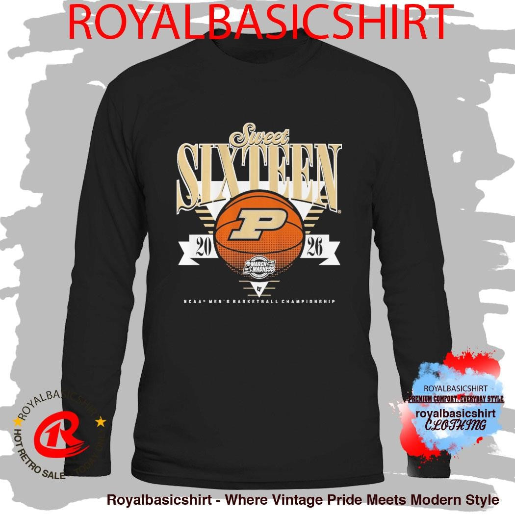 Purdue Boilermakers Mbb March Madness 2026 Sweet Sixteen Shirt