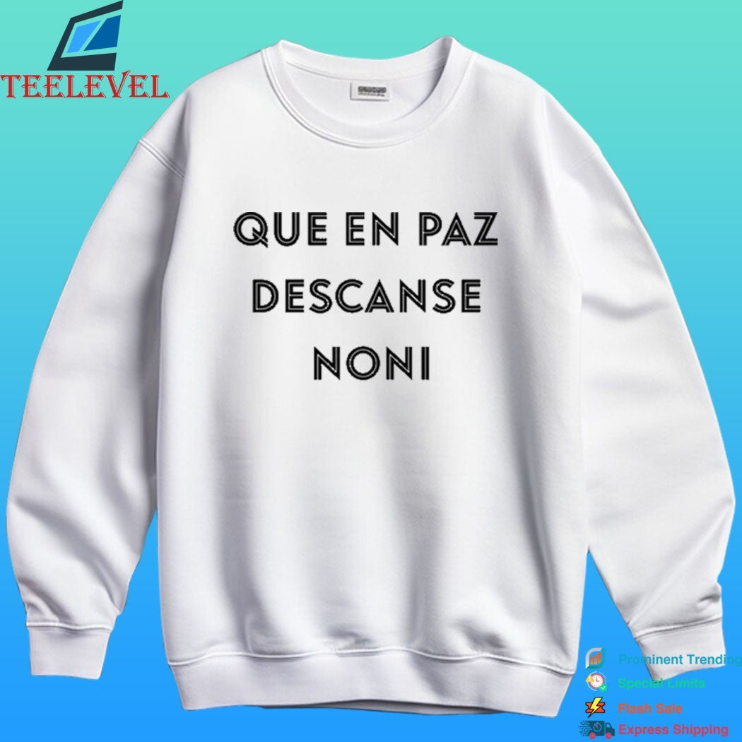 Que En Paz Descanse Noni Shirt