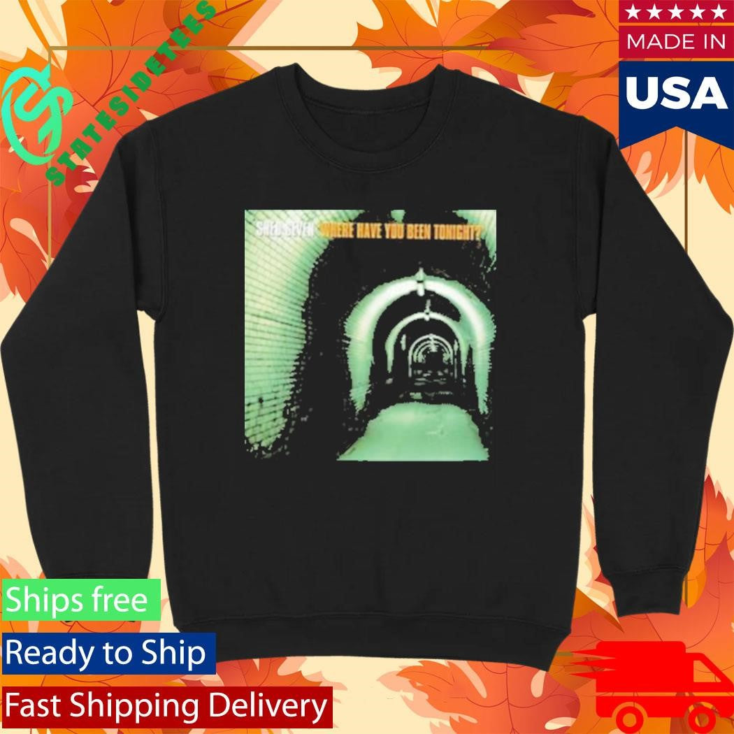 Shed Seven Where Have You Been Tonight T-Shirt