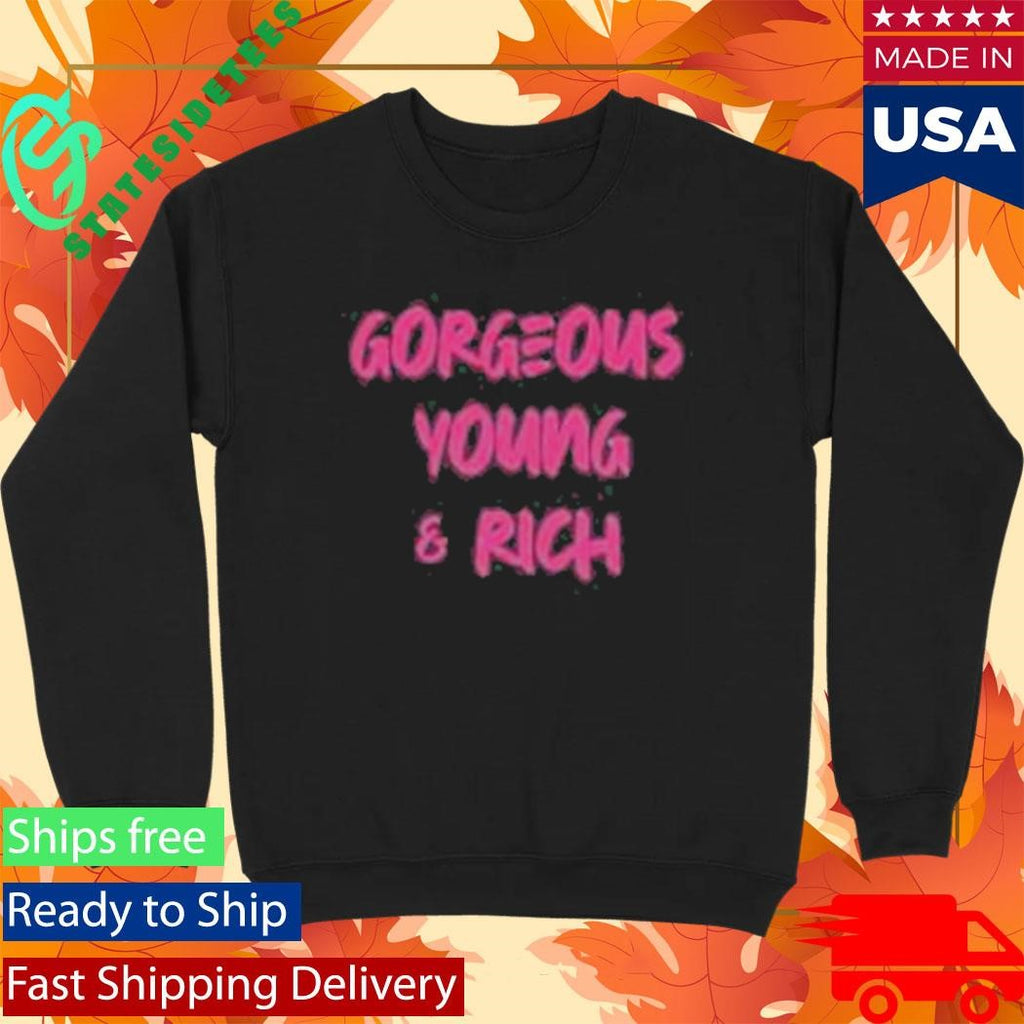 Shuga Cain Gorgeous Young & Rich Shirt