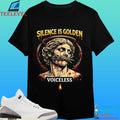 Silence Is Golden Voiceless Shirt