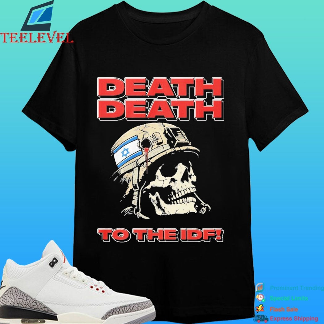 Skull Flag Israel Death Death To The Idf Shirt