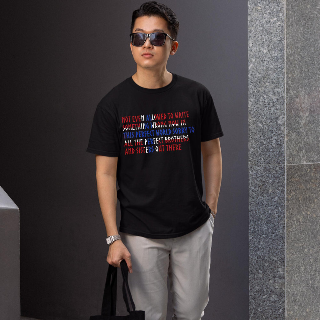 Sorry To All The Perfect Brothers And Sisters Out There Shirt