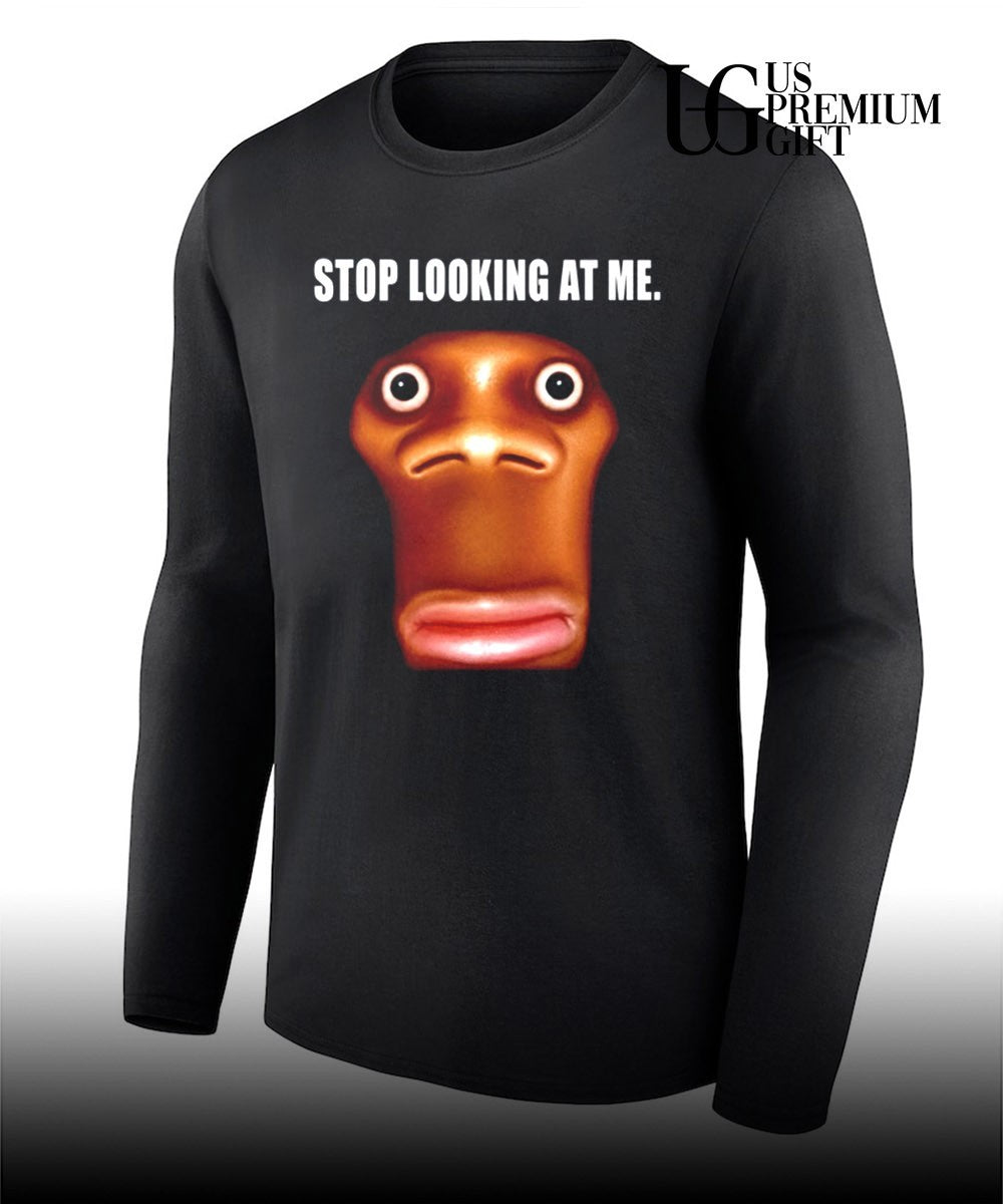 Stop looking at me funny face staring shirt