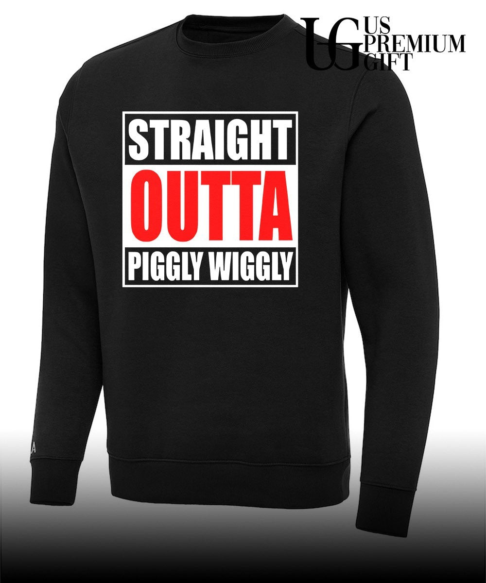 Straight Outta Piggly Wiggly shirt