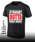 Straight Outta Piggly Wiggly shirt
