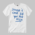 Summer Is Cool If You Are Rich Shirt