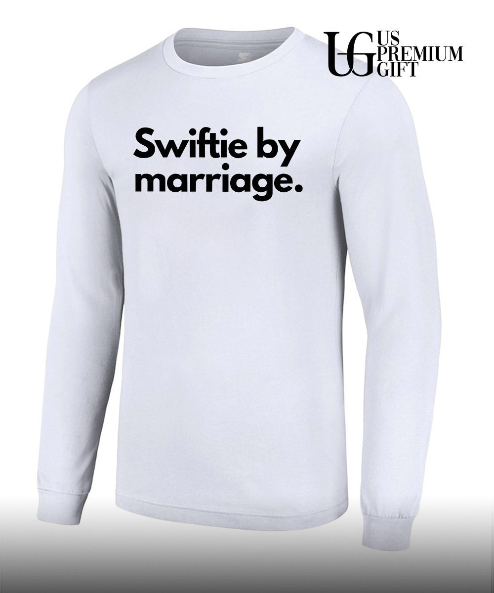 Swiftie by Marriage shirt