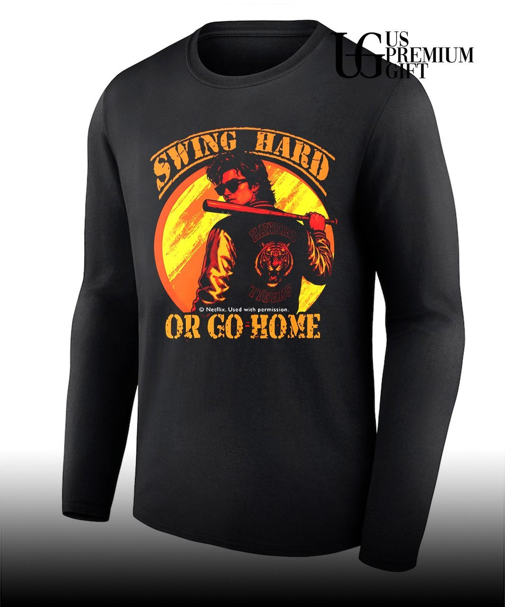 Swing Hard or Go Home Steve Harrington shirt