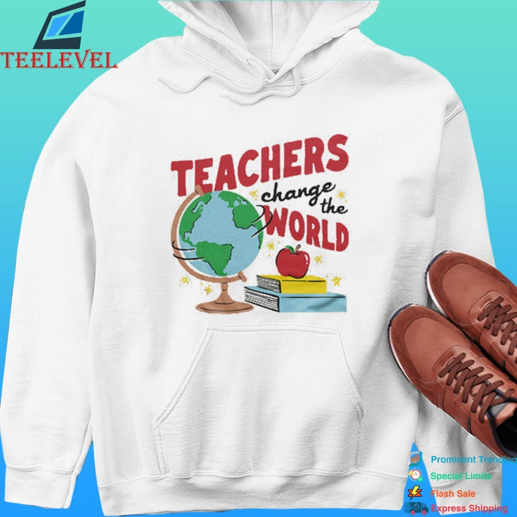 Teachers Change The World Shirt