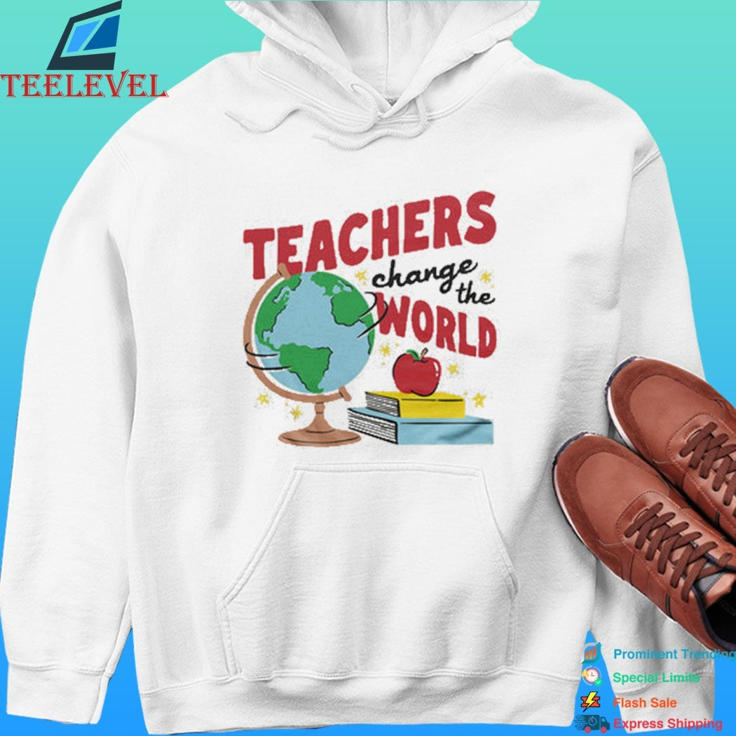 Teachers Change The World Shirt