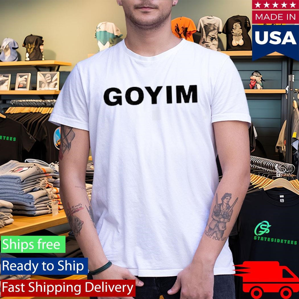 The Guy Goyim Shirt