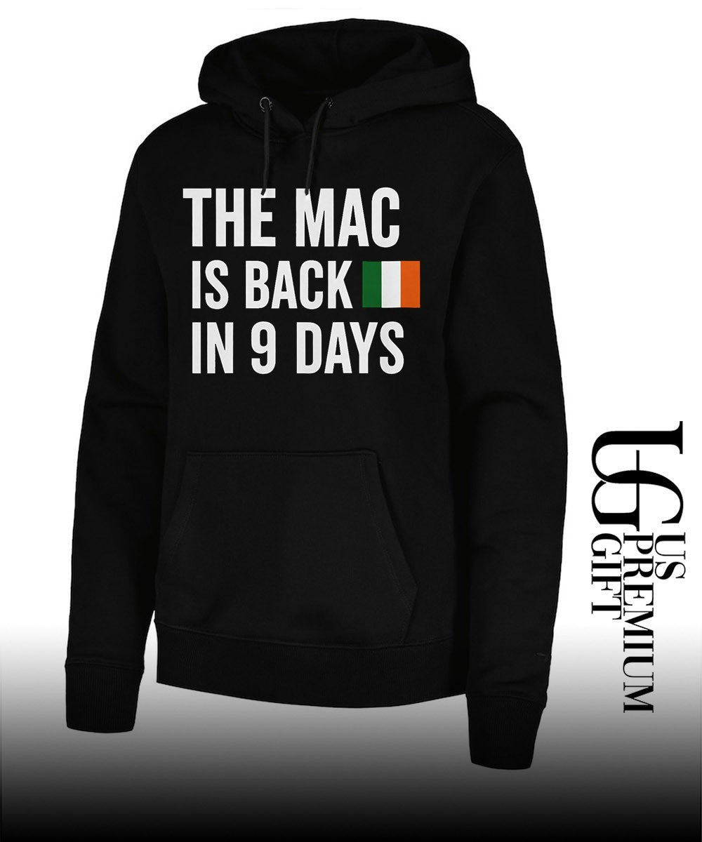 The Mac Is Back In 9 Days shirt