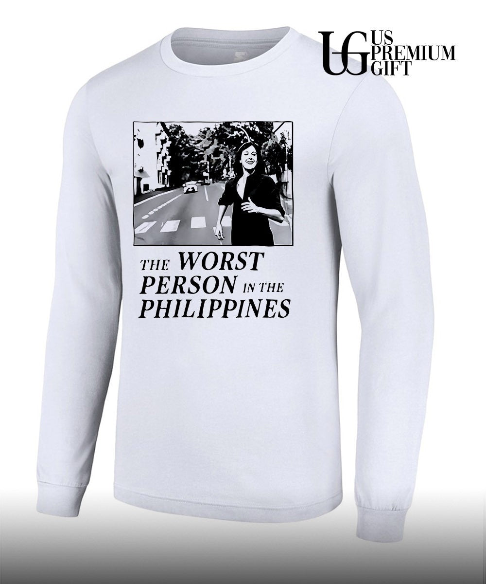The Worst Person In The Philippines Shirt