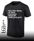 The lion does in fact concern himself with goth girls shirt