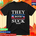 They Both Suck Awake Not Moke Shirt