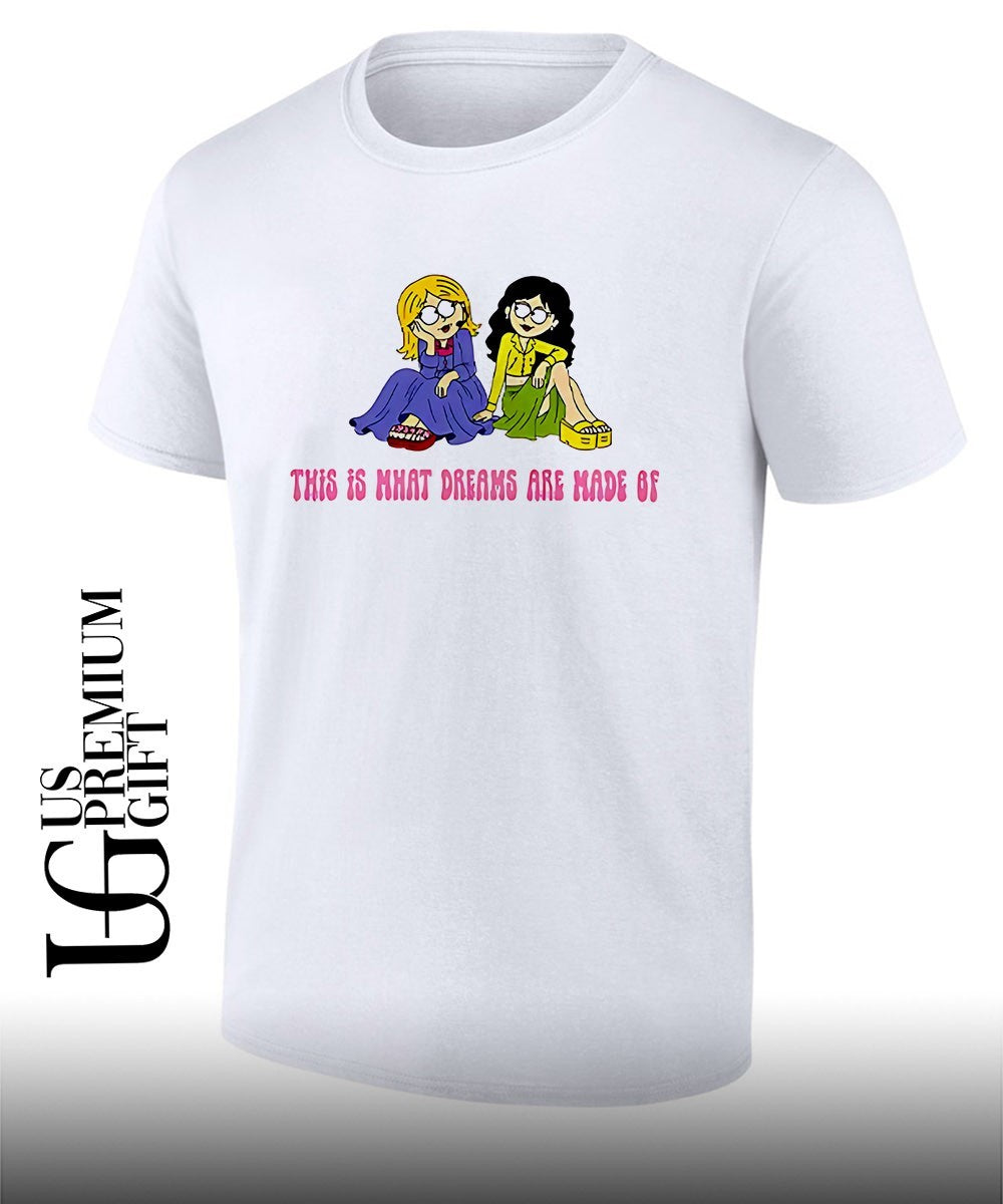 This Is What Dreams Are Made Of Lizzie McGuire shirt