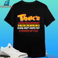 Tink’s Entertainment Complex Club Hop Nonstop 5 Floors Of Fun Shirt