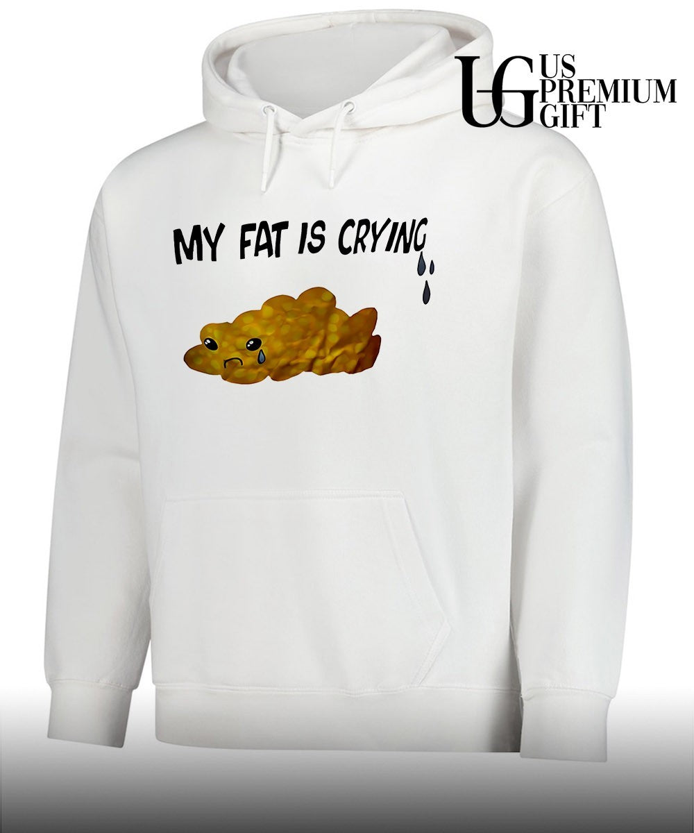 Tissue my fat is crying shirt