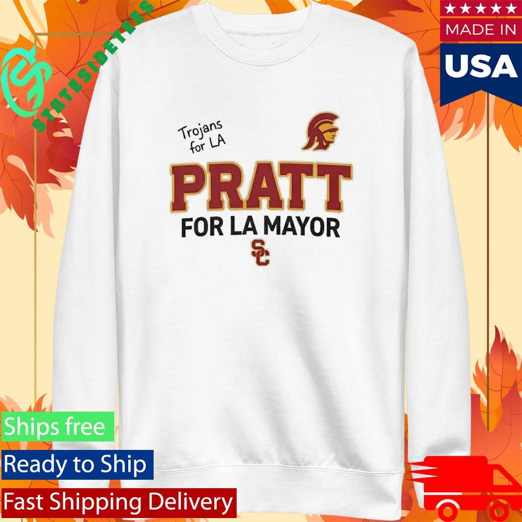 Trojans for LA Pratt For LA Mayor Shirt