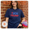 Tuck Frump Funny Anti Trump Parody shirt