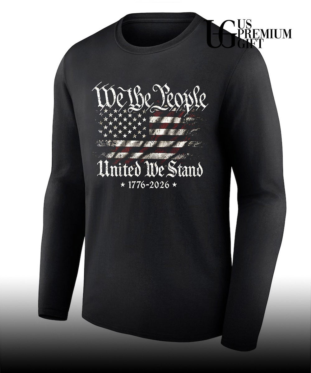 United States of America We the People United We Stand 1776-2026 shirt
