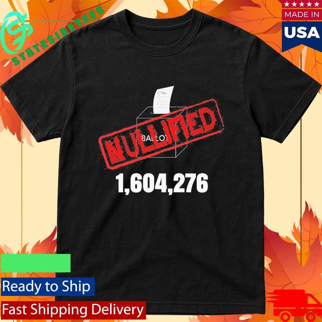 Virginia Redistricting Protest 1,604,276 Nullified Shirt