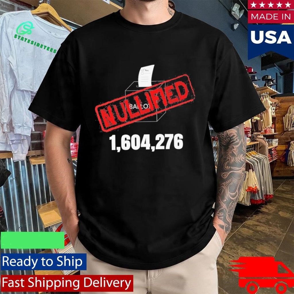 Virginia Redistricting Protest 1,604,276 Nullified Shirt