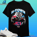 Will Anderson Jr X Terminator H-town 51 Texans Today Houston Texans Shirt