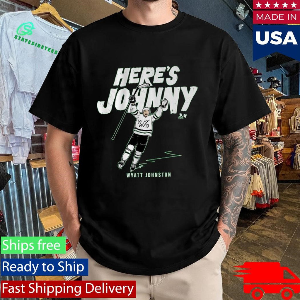Wyatt Johnston Here’s Johnny Shirt