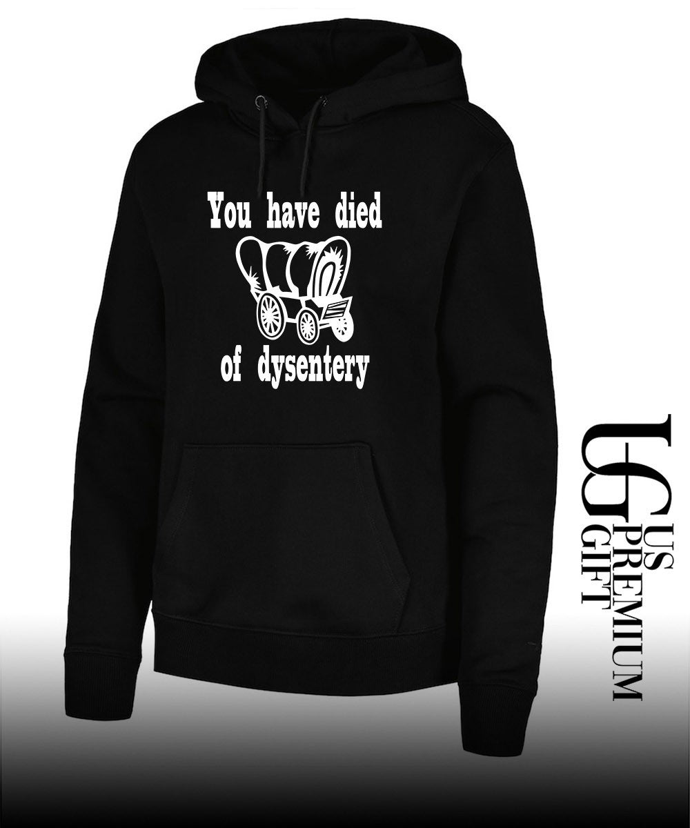 You have died of Dysentery shirt