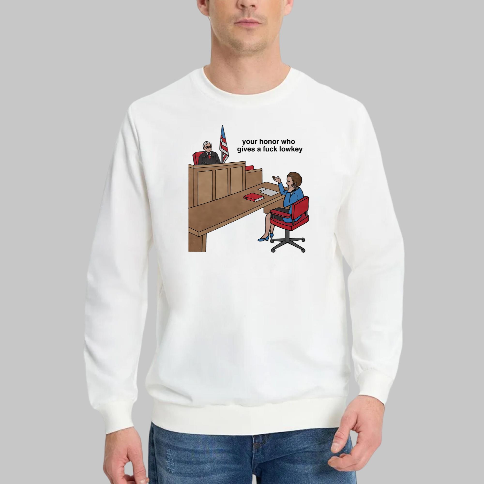 Your Honor Gives A Fuck Lowkey Shirt