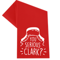 You Serious Clark Christmas Towel