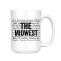 The Midwest Sayings 15oz Mug