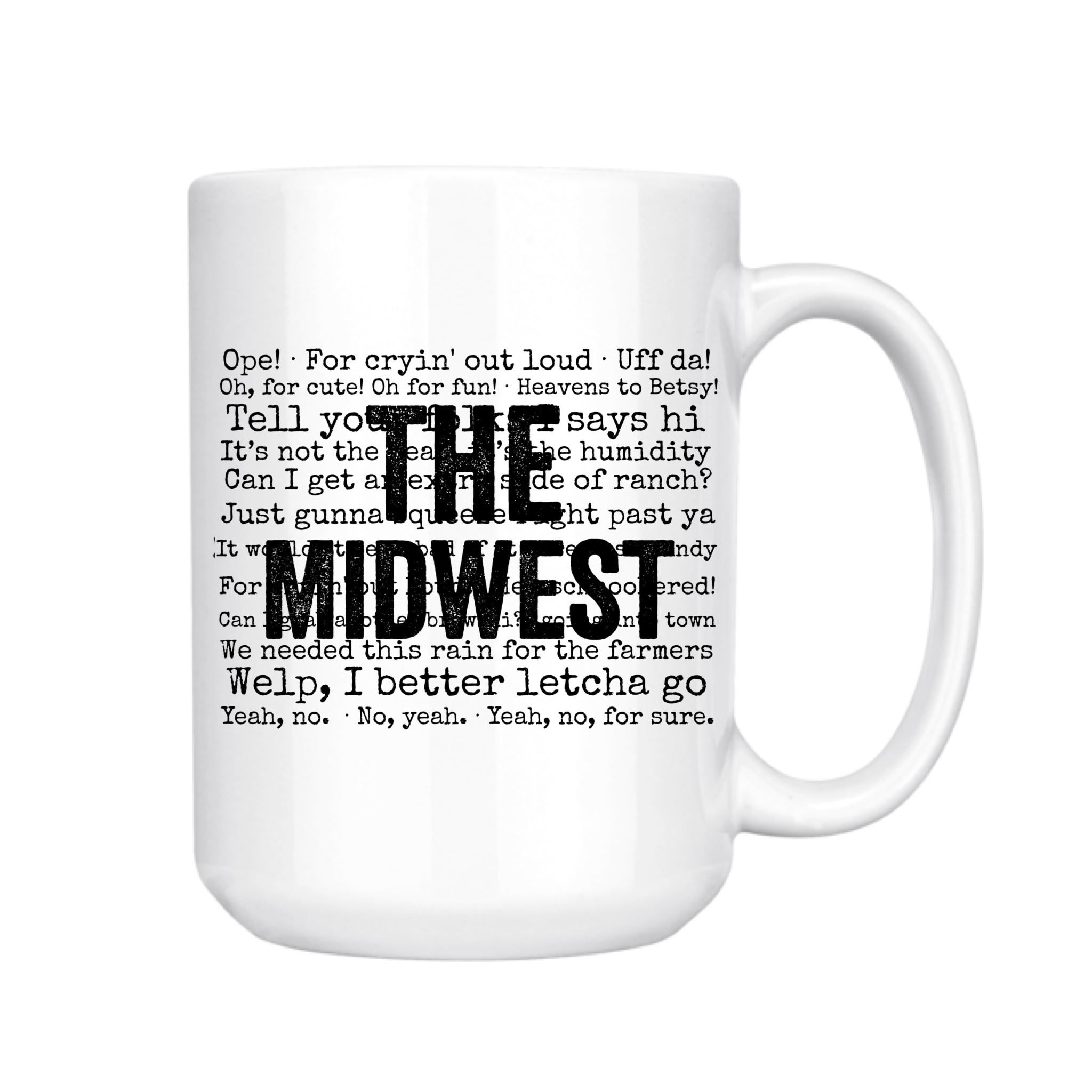 The Midwest Sayings 15oz Mug