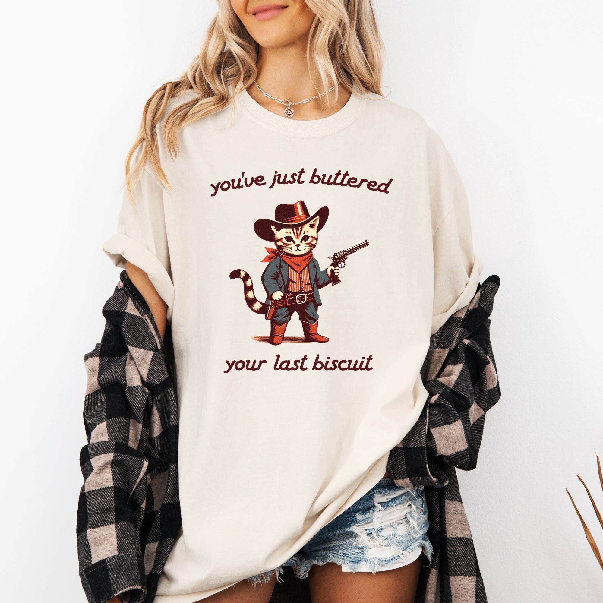 You've Just Buttered Your Last Biscuit, Cat Cowboy Tshirt
