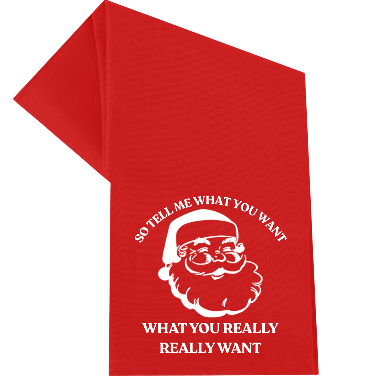 Tell Me What You Want Christmas Towel