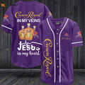 Crown Royal In My Veins Jesus In My Heart Baseball Jersey - lylyprint.com