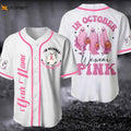 Custom In October We Wear Pink Baseball Jersey, Pink Ribbon Jersey - lylyprint.com