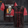 Fireball You Laugh I Laugh You Cry I Cry Baseball Jersey - lylyprint.com