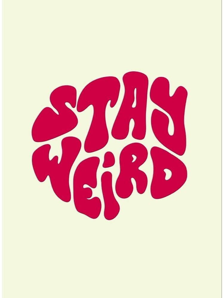 Stay Weird Retro 70s Typography - Groovy Vintage by DESIGN DIMENSION