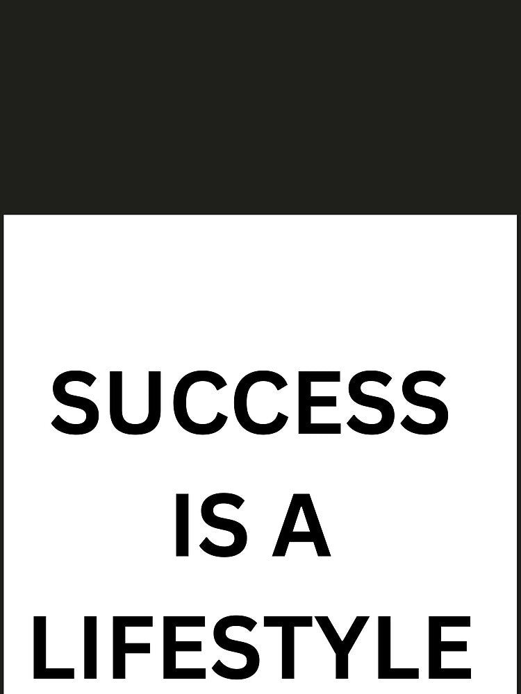 Success Is a Lifestyle – Motivational Quote Design by Letsbegreat