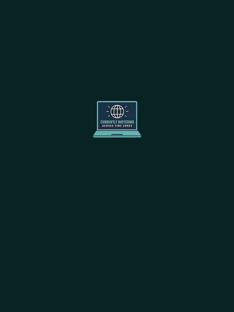 Currently Buffering Across Time Zones – Global Remote Work Design by WojcikDesigns