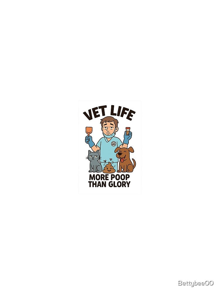 Vet Life – More Poop Than Glory by Bettybee00